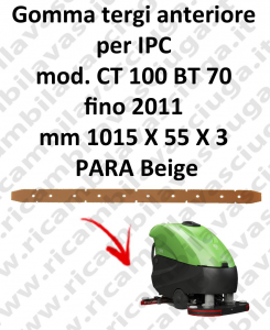 CT 100 BT 70 till 2011 Front Squeegee rubber for IPC