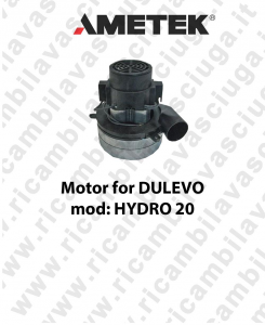 HYDRO 20 Ametek Vacuum Motor for scrubber dryer DULEVO