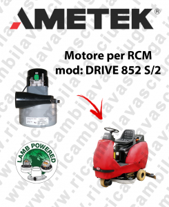 DRIVE 852 S/2 Vacuum motor LAMB AMETEK  scrubber dryer RCM