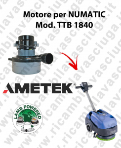 TTB 1840 Ametek Vacuum Motor scrubber dryer NUMATIC