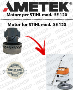 SE 120 Ametek Vacuum Motor  for vacuum cleaner wet and dry STIHL