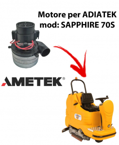 Sapphire 70S  Motore de aspiración Ametek Italia  para fregadora Adiatek