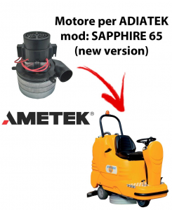Sapphire 65 (new version) Motore de aspiración Ametek Italia  para fregadora Adiatek