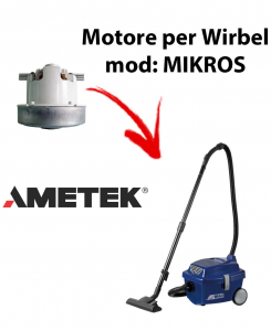 MIKROS  Motore de aspiración AMETEK para aspiradora WIRBEL