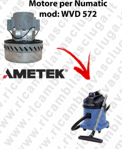 WVD 572 Motore de aspiración AMETEK para aspiradora NUMATIC-2