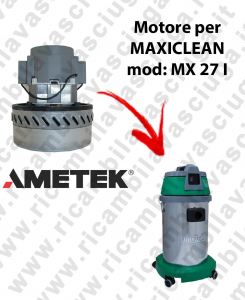MX 27 I Motore de aspiración AMETEK para aspiradora y aspiradora húmeda MAXICLEAN