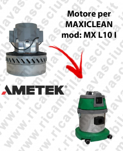 MX L 10 I Motore de aspiración AMETEK para aspiradora y aspiradora húmeda MAXICLEAN