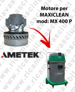 MX 400 P Motore de aspiración AMETEK para aspiradora y aspiradora húmeda MAXICLEAN