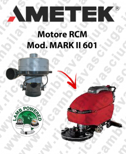 MARK II 601 motor de aspiración LAMB AMETEK fregadora RCM