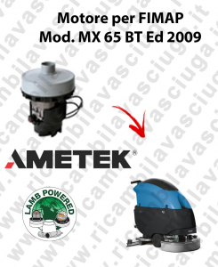 MX 65 BT Ed. 2009 motor de aspiración LAMB AMETEK fregadora FIMAP