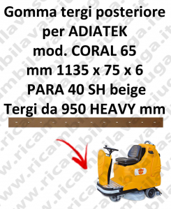 CORAL 65 Hinten sauglippen für scheuersaugmaschinen ADIATEK (wischer von 950 mm)