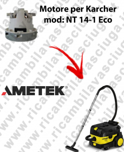 NT 14-1 Eco Saugmotor AMETEK für Staubsauger KARCHER