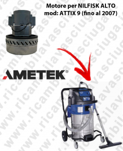 ATTIX 9 (bis 2007) Saugmotor AMETEK für Staubsauger NILFISK ALTO