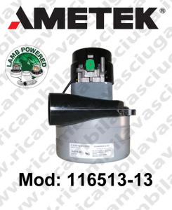 Moteur Aspiration 116513-13 LAMB AMETEK pour Autolaveuse