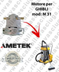 M 31 Saugmotor AMETEK für Staubsauger GHIBLI