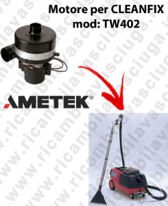 TW402 Saugmotor AMETEK für Staubsauger CLEANFIX