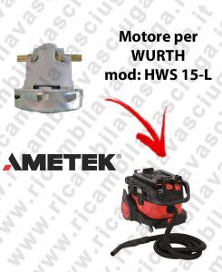 HWS 15-L Automatic Saugmotor AMETEK für Staubsauger WURTH