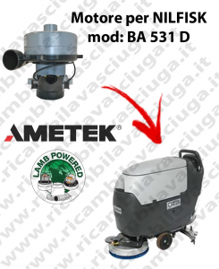 BA 531 D Moteur Aspiration LAMB AMETEK pour Autolaveuse NILFISK