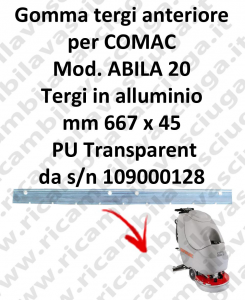 ABILA 20 da s/n 109000128 BAVETTE AVANT pour COMAC rechange Autolaveuse suceur