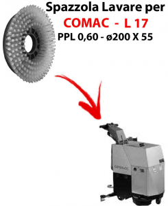 BROSSE A LAVER pour Autolaveuse COMAC L 17 . Reference: PPL 0,6 - diamétre 200 X 55 mm -  SPECIAL BRUSH L17