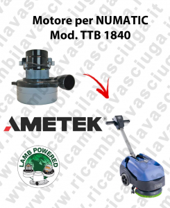 TTB 1840 Saugmotor AMETEK für scheuersaugmaschinen NUMATIC