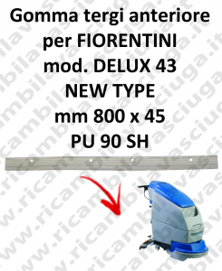 DELUX 43 new type BAVETTE AVANT pour Autolaveuse FIORENTINI