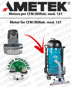CFM 137  motor de aspiración Ametek para fregadora NILFISK
