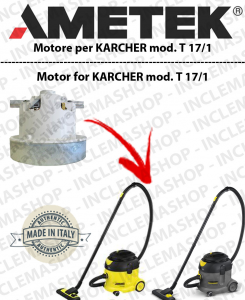 T 17/1 Motore aspirazione AMETEK per Aspirapolvere KARCHER - 230 V 1200 W