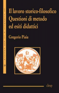 Il lavoro storico-filosofico. Questioni di metodo ed esiti didattici. seconda edizione