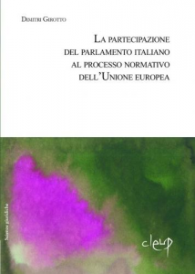 La partecipazione del Parlamento italiano al processo normativo dell´Unione Europea