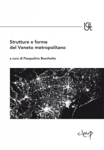 Strutture e forme del Veneto metropolitano