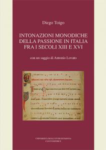 Intonazioni monodiche della Passione in Italia fra i secoli XIII e XVI