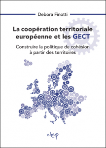 La coopération territoriale européenne et les GECT