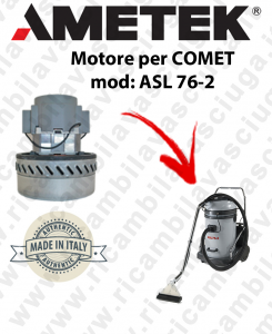 ASL 76-2 Vacuum motor  AMETEK ITALIA for wet vacuum cleaner COMET
