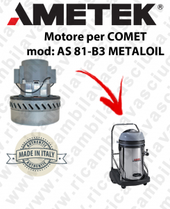 AS 81-B3 METALOIL Vacuum motor  AMETEK ITALIA for wet vacuum cleaner COMET