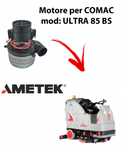 Ametek Vacuum Motor Italia for scrubber dryer Comac ULTRA 85 BS