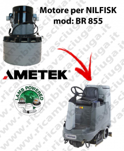 BR 855 AMETEK vacuum motor Scrubber dryer NILFISK