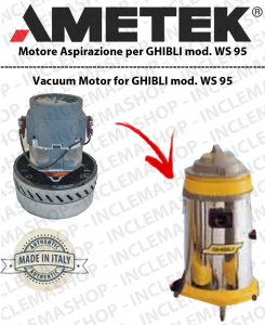 WS 95 Motore aspirazione AMETEK per Aspirapolvere e aspiraliquidi GHIBLI - 230 V 1000 W