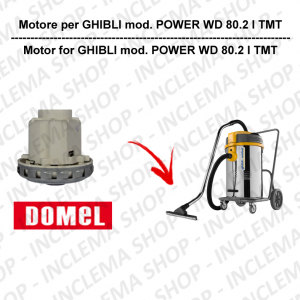 POWER WD 80.2 I TMT Motore aspirazione DOMEL per Aspirapolvere GHIBLI - 230 V 1100 W