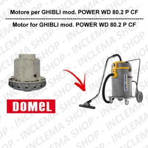 POWER WD 80.2 P CF moteurs aspiration Domel pour aspirateur GHIBLI