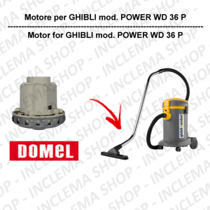 POWER WD 36 P DOMEL VACUUM MOTOR for vacuum cleaner GHIBLI