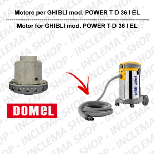 POWER T D 36 P COMBI DOMEL VACUUM MOTOR for vacuum cleaner GHIBLI