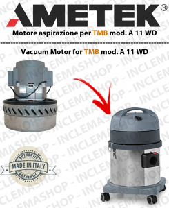 A 11 WD Moteur Aspiration AMETEK pour aspirateur TMB-2