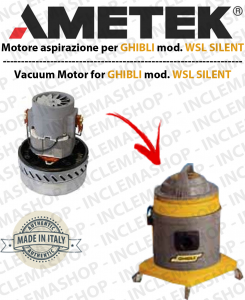 WSL SILENT Motore aspirazione AMETEK per Aspirapolvere GHIBLI - 230 V 1000 W
