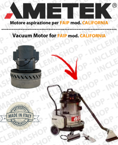 CALIFORNIA AMETEK vacuum motor for vacuum cleaner FAIP-2