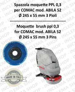 Moquette brushe ppl 0,3 for scrubber dryers COMAC mod. ABILA 52 with 3 pioli