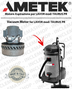 TAURUS PR Motore aspirazione AMETEK per Aspirapolvere LAVOR - 220/240 V 1014 W