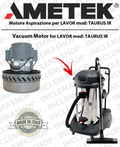 TAURUS IR AMETEK Italia Vacuum motor for vacuum cleaner LAVOR-2