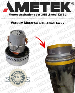 KWS 2  Ametek Vacuum Motor for vacuum cleaner GHIBLI