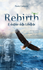 Rebirth, Il destino della Libellula